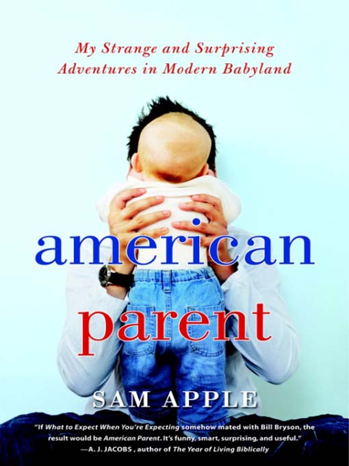 Title details for American Parent by Sam Apple - Available